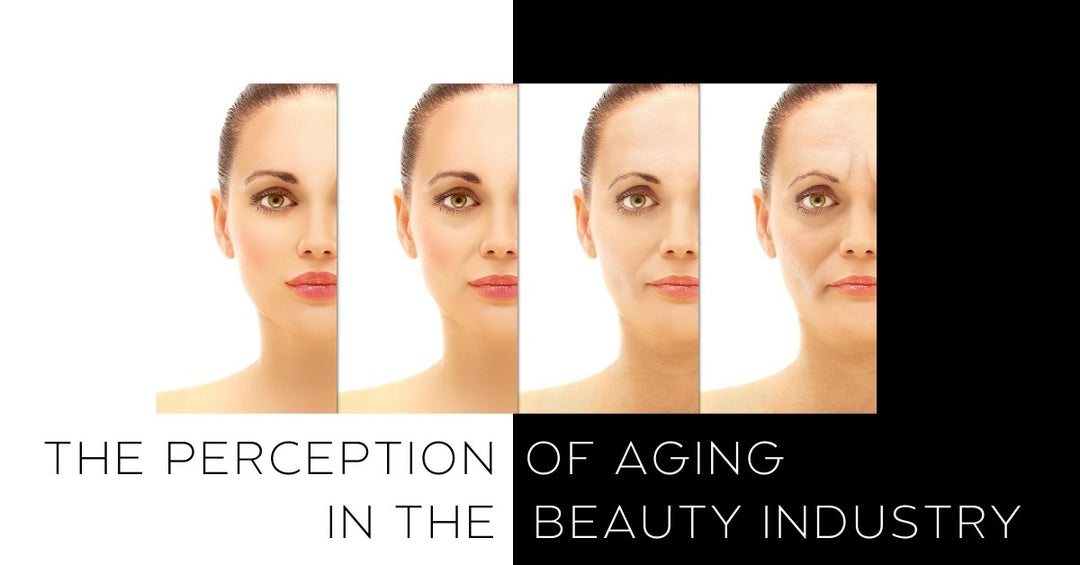The Perception Of Aging In The Beauty Industry - 7E Wellness