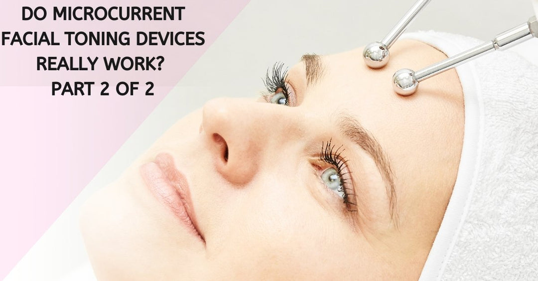Top Tips to Select the Right Microcurrent Facial Toning Device Part 2 of 2 - 7E Wellness