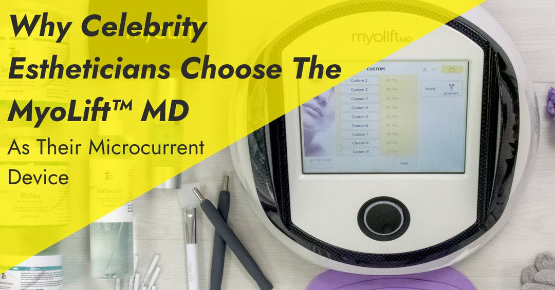 Why Celebrity Estheticians Choose The MyoLift™ MD As Their Microcurrent Device. - 7E Wellness