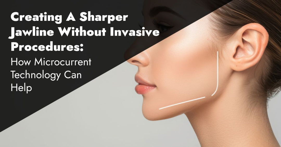 How to Get a Sharper Jawline Naturally with Microcurrent Technology