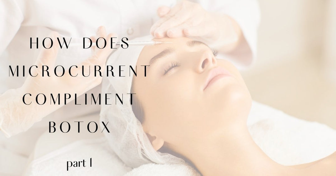 How Does Microcurrent Compliment Botox? Part 1 - 7E Wellness