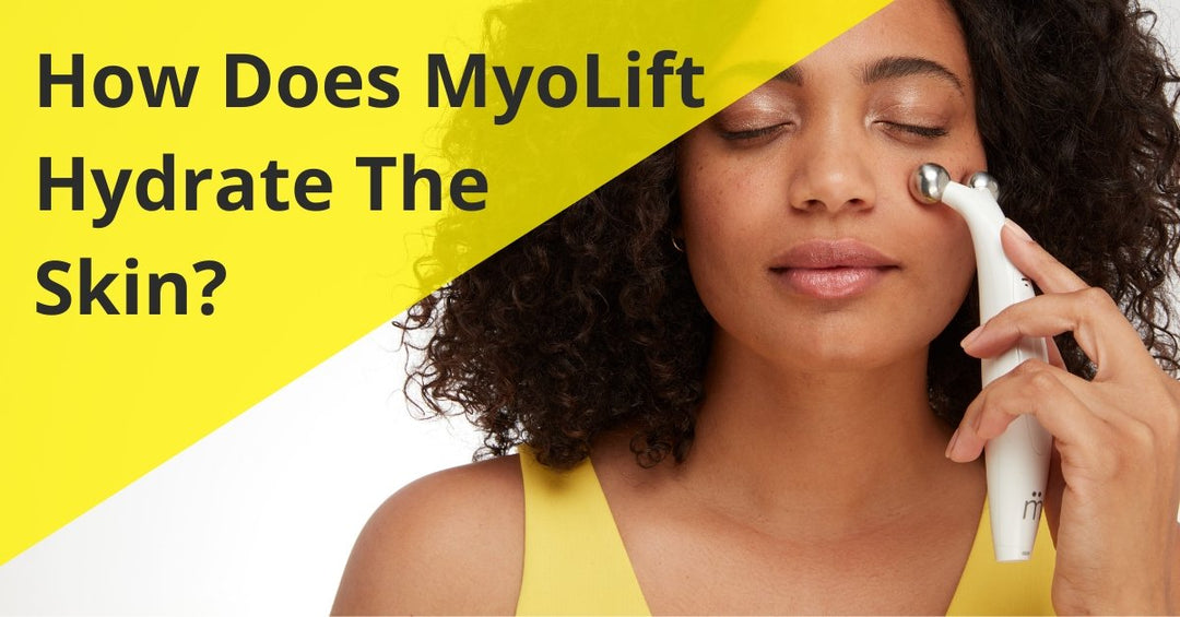 How Does MyoLift Hydrate The Skin? - 7E Wellness