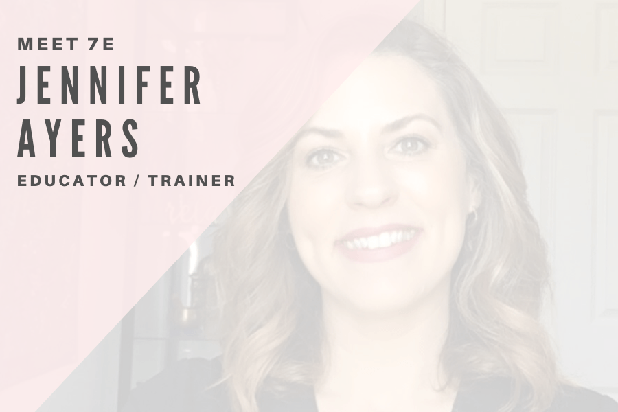 Meet 7E: Jennifer Ayers - 7E Wellness