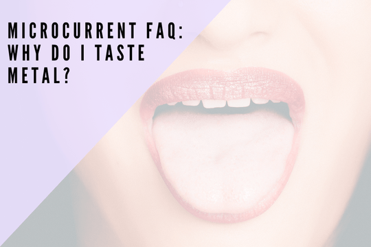 Microcurrent: Unveiling the Secret of the Metallic Taste | 7E Wellness