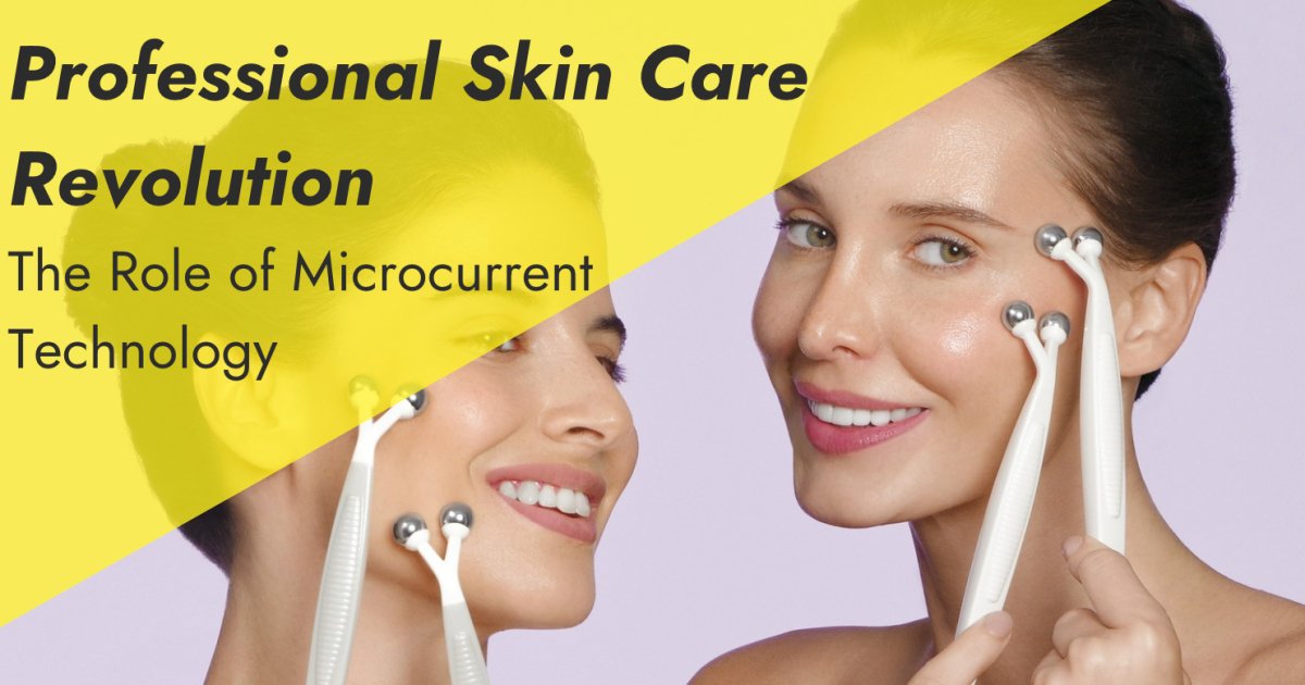 Professional Skin Care Revolution: The Role of Microcurrent Technology ...