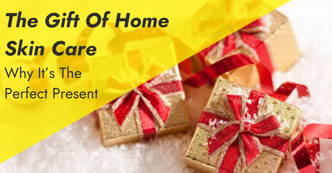 The Gift Of Home Skin Care: Why It's The Perfect Present - 7E Wellness