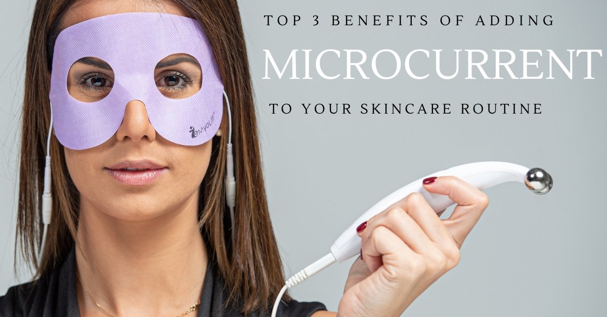 Top 3 Benefits Of Adding Microcurrent To Your Skincare Routine - 7E Wellness