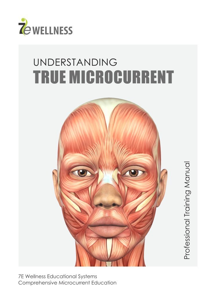 7E Guide - Understanding True Microcurrent - 7E Wellness